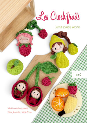 LES CROCH'FRUITS : TOME 2